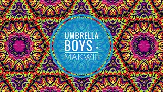 umbrella boys makwiii main mix 