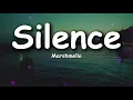 Marshmello - Silence (Lyrics) Ft. Khalid