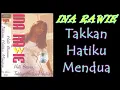 Download Lagu Ina Rawie - Takkan Hatiku Mendua Karaoke (No Vocal)