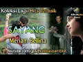 Download Lagu Lagu lawas yang paling banyak dicari ][ Sayang ~ Meriam Bellina ][ Lagu hits terbaik