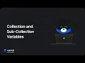 Understanding Collection and Sub-Collection Variables