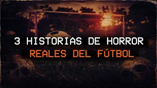 3 historias de horror reales del fútbol
