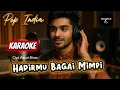 Lagu Karaoke Hadirmu Bagai Mimpi-Fauzi Bima Versi Karaoke Pop india #karaokeversiindia #hadirmubagaimimpi