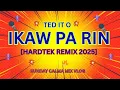 Lagu ⚜️⚜️IKAW PA RIN ⚜️⚜️🌈🌈 [ HARDTEK REMIX 2024 ]🦜🦜  #remixsong #youtubevideo  #sundaycalma