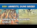 Operation Northern Shield 684 arrests 29 gang members guns seized across Ohio