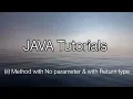 Method with zero parameter and with return type in java
