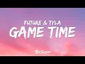 Future Tyla - Game Time World Cup Song 2026