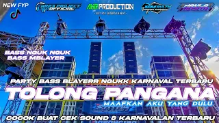 dj tolong pangana yang lagi viral fyp tiktok party karnavalan bass mblayer ar23 project official