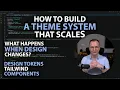 How to Build a Theme System That Scales Design Tokens Tailwind CSS and UI Architecture