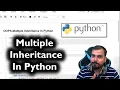 Advance Python Series - Multiple Inheritance In Python