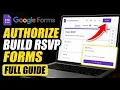 How to authorize build RSVP forms using Google Forms and automation - Full Guide