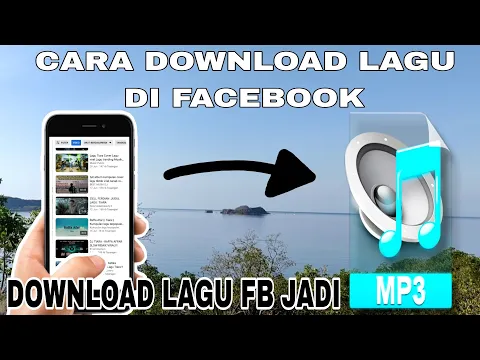 Download MP3 CARA DOWNLOAD LAGU DI FACEBOOK MENJADI MP3