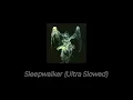 Download Lagu Sleepwalker (Ultra Slowed)