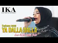 Download Lagu YA DALLA :: IKA ISMATUL HAWA - LIVE IKA ENTERTAINMENT TERBARU 2025