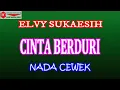 Download Lagu KARAOKE DANGDUT CINTA BERDURI - ELVY SUKAESIH (COVER) NADA CEWEK