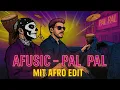 Download Lagu ⁠@afusic - Pal Pal (MIT Afro House Edit) | DJ MIT | MitMusic |   #afrohouse #mashupremix #music