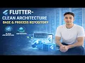 Flutter Clean Architecture Base Repository Pattern Explained