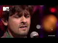 Sonu Nigam   MTV Unplugged Season 3  ''Tanhayee''