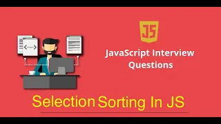 Selection Sort In JavaScript Sorting Algorithm Top JavaScript Interview Questions Answers 2024
