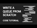 Write a Queue from Scratch Code Tutorial Part 2