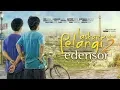 EDENSOR : Laskar Pelangi 2 Part 1 | Persahabatan Juga Punya Tempat