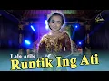 Download Lagu Lala Atila - Runtik Ing Ati (Official Music Video)