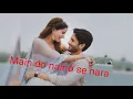 Main do naino se hara mp3 song 💕