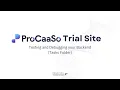 ProCaaSo Trial Site Tutorial Series Testing and Debugging your Backend