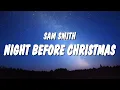 Download Lagu Sam Smith - Night Before Christmas (Lyrics)
