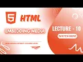 Embedding Media Tutorial Tags YouTube Embed iframe Basics Explained Lecture-10