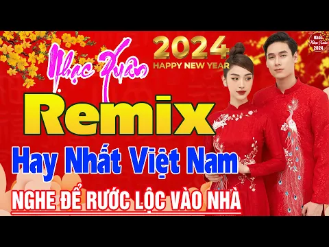 Download MP3 MÙA XUÂN CƯỚI EM, MÙA XUÂN ƠI ➤LK Nhạc Tết 2024 Remix Hay Nhất, Nghe Là Thấy Tết Đón Xuân GIÁP THÌN