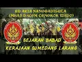 SEJARAH BABAD SUMEDANG (RD ARIA NANGGADISUTA) MBAH DALEM CENGKOK