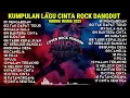 KUMPULAN LAGU CINTA ROCK DANGDUT 2025 RHOMA IRAMA