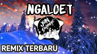 Download NGALOET - REMIX LAGU DAYAK TERBARU MP3