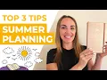 TOP 3 Summer Planning Hacks to Make the Most of Your Summer