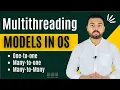 Multithreading Models In Operating System