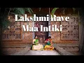 Download Lagu Lakshmi Rave Maa Intiki