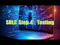 SDLC Step 4 Testing Phase in Software Development Testing Types Techniques