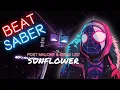 Beat Saber Post Malone Swae Lee - Sunflower