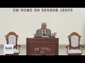Santo Culto CCB Palavra Hoje Online - 08/12/2025 - Seg - Tessalonicenses 5