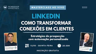 LinkedIn - Como transformar conexões em clientes
