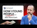 All You Have to Do Is Find People Who Need Money Real Story