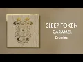 Download Lagu (Drumless) Sleep Token - Caramel
