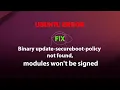 UBUNTU FIX Binary update-secureboot-policy not found modules won t be signed