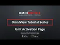 OmniView Tutorial - Unit Activation