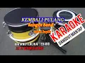 Download Lagu Kangen band KEMBALI PULANG karaoke ( versi dangdut koplo)#kangenband#kembalipulang#karaokekoplo