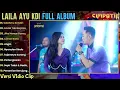 Salahmu Sendiri - Laila Ayu KDI Full Album Terbaru || Simpatik Music Full Album Terbaru 2024