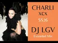 Charli xcx - SS26 (Dj Lgv Extended Mix 2026)