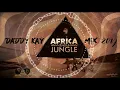 Lagu DADDY KAY // AFRICA IS NOT A JUNGLE MIX// 04 OCTOBER 2019