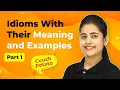 Idioms in English Part 1 Idioms in English With Meanings and Examples